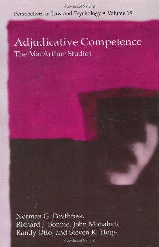 Cover for Norman G. Poythress Jr. · Adjudicative Competence: The MacArthur Studies - Perspectives in Law &amp; Psychology (Hardcover Book) [2002 edition] (2002)