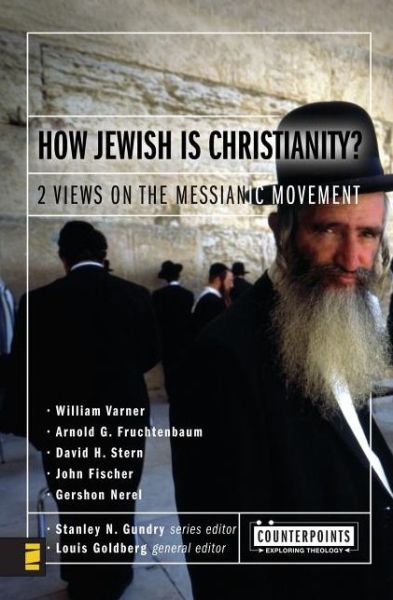 Cover for William Warner · How Jewish Is Christianity?: 2 Views on the Messianic Movement - Counterpoints: Bible and Theology (Paperback Book) (2003)