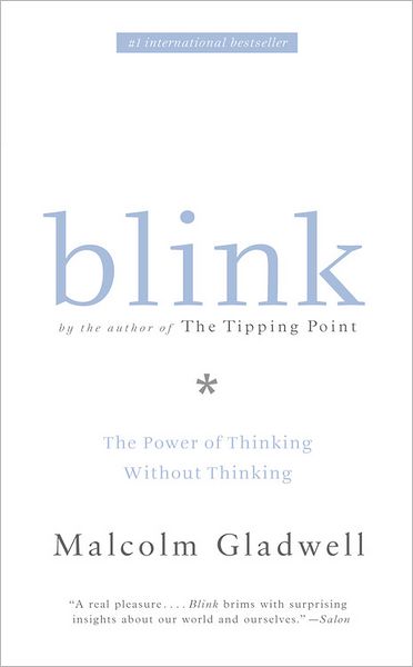 Cover for Malcolm Gladwell · Blink: The Power of Thinking Without Thinking (Paperback Bog) (2005)