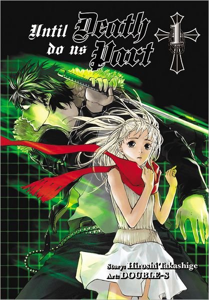 Cover for Hiroshi Takashige · Until Death Do Us Part, Vol. 1 - UNTIL DEATH DO US PART GN (Paperback Book) (2017)