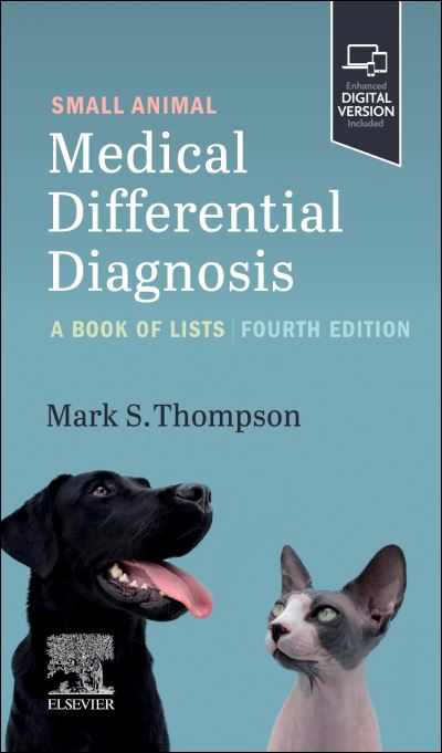 Cover for Thompson, Mark, DVM, DABVP (Canine and Feline) (Brevard Animal Hospital, Brevard, North Carolina.) · Small Animal Medical Differential Diagnosis: A Book of Lists (Paperback Book) (2024)