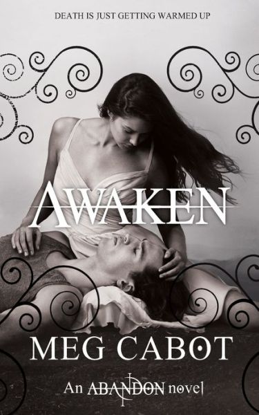 Awaken - The Abandon Trilogy - Meg Cabot - Books - Pan Macmillan - 9780330453905 - June 5, 2014