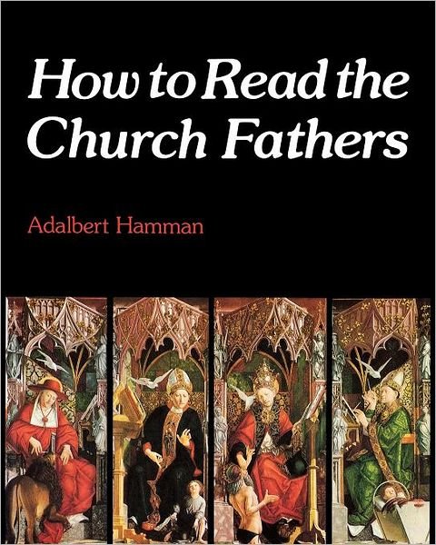 Cover for Adalbert Hamman · How to REad the Church Fathers (Pocketbok) [1st Ed. edition] (2012)