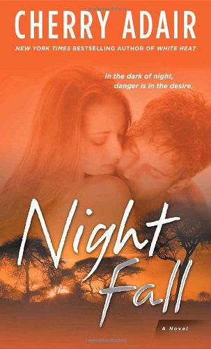 Cover for Cherry Adair · Night Fall: a Novel (Paperback Book) (2008)