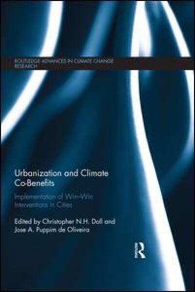 Cover for Urbanization and Climate Co-Benefits: Implementation of win-win interventions in cities - Routledge Advances in Climate Change Research (Paperback Book) (2019)