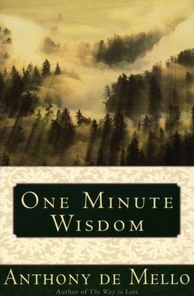 Cover for Anthony De Mello · One Minute Wisdom (Pocketbok) [Reprint edition] (1988)