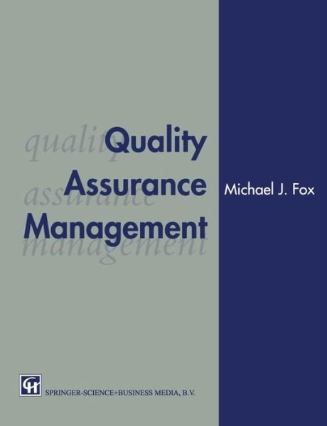 Cover for Michael J. Fox · Quality Assurance Management (Pocketbok) [Softcover reprint of the original 1st ed. 1993 edition] (1993)