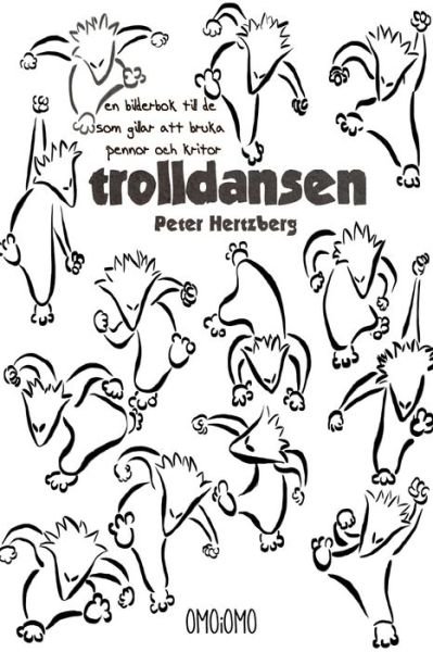 Cover for Peter Hertzberg · Trolldansen - En bilderbok till de som gilar att bruka pennor och kritor (Paperback Book) (2019)