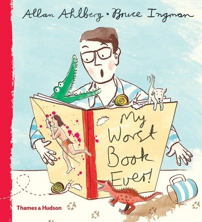 Cover for Allan Ahlberg · My Worst Book Ever! (Hardcover Book) (2018)