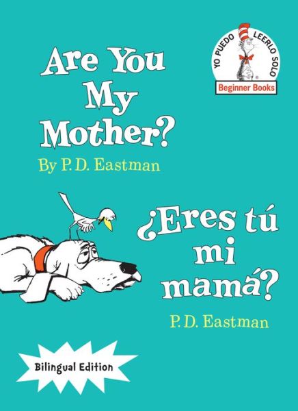 Are You My Mother? / ?Eres tu mi mama? - P.D. Eastman - Książki - Random House USA Inc - 9780553539905 - 12 stycznia 2016