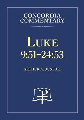 Cover for Just, Arthur A, Jr · Luke (9: 51-24:53) (Hardcover Book) (2005)