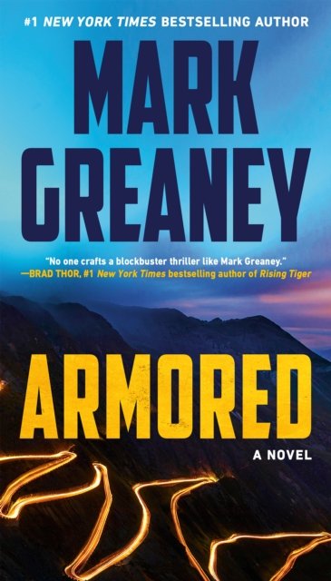 Armored - Armored - Mark Greaney - Bøker - Penguin Publishing Group - 9780593436905 - 25. april 2023