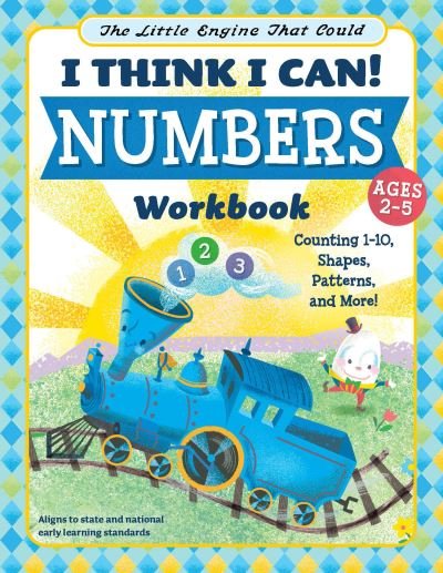 Cover for Wiley Blevins · The Little Engine That Could: I Think I Can! Numbers Workbook: Counting 1-10, Shapes, Patterns, and More! - The Little Engine That Could (Paperback Book) (2023)