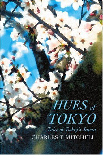 Cover for Charles Mitchell · Hues of Tokyo: Tales of Today's Japan (Paperback Book) (2003)