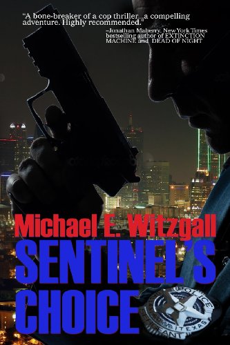 Cover for Michael E. Witzgall · Sentinel's Choice (Pocketbok) (2013)