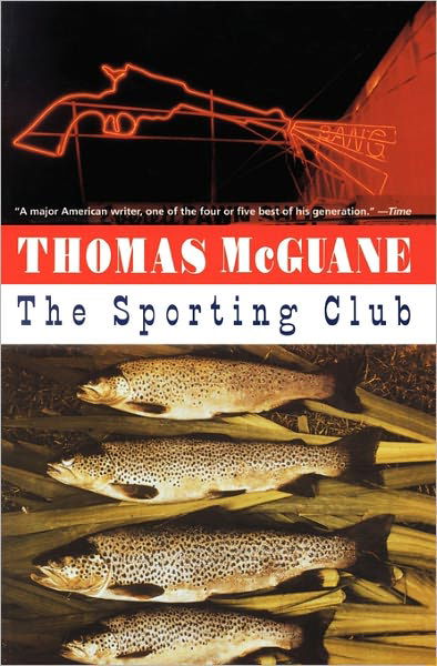 Cover for Thomas Mcguane · The Sporting Club (Paperback Book) (1996)