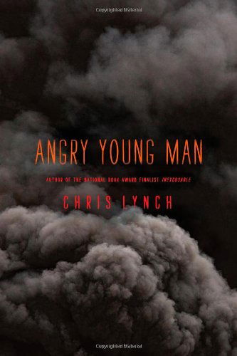 Cover for Chris Lynch · Angry Young Man (Hardcover Book) (2011)