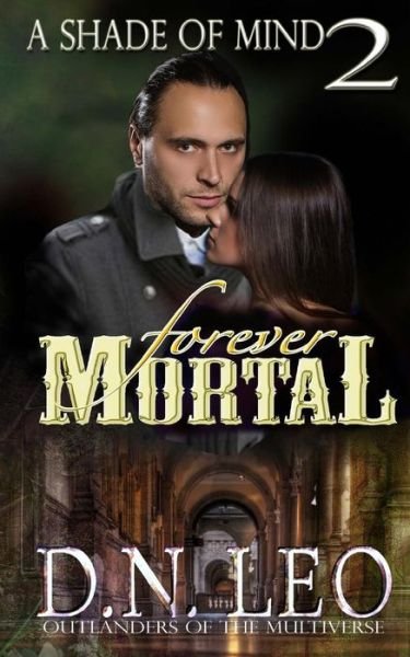 Cover for D N Leo · Forever Mortal (Paperback Book) (2015)