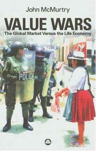 Cover for John McMurtry · Value Wars: The Global Market Versus the Life Economy (Hardcover Book) [1st edition] (2002)