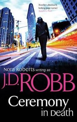 Cover for J. D. Robb · Ceremony In Death - In Death (Paperback Book) (2011)