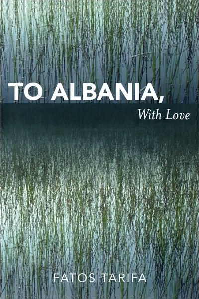 Cover for Fatos Tarifa · To Albania, with Love (Paperback Book) (2007)