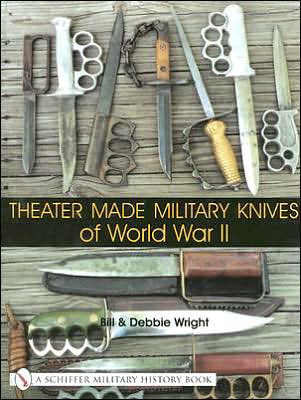 Cover for Bill Wright · Theater Made Military Knives of World War II (Hardcover Book) (2001)