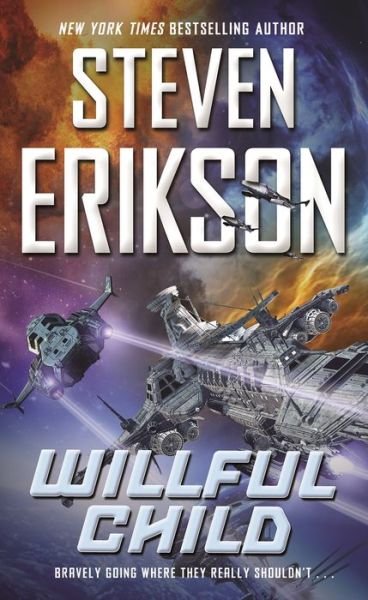Cover for Steven Erikson · Willful Child - Willful Child (Taschenbuch) (2016)