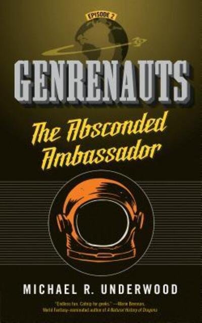 Cover for Michael R. Underwood · The Absconded Ambassador (Paperback Bog) (2016)