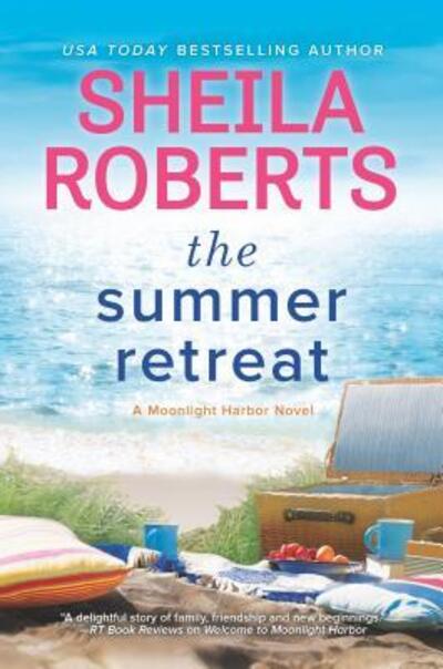 Cover for Sheila Roberts · The Summer Retreat (Hardcover Book) (2019)