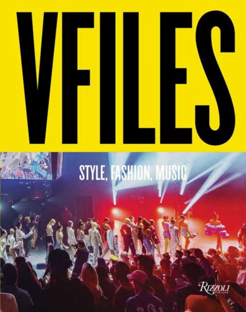 Cover for Julie Anne Quay · VFILES: Style, Fashion, Music. (Hardcover Book) (2025)