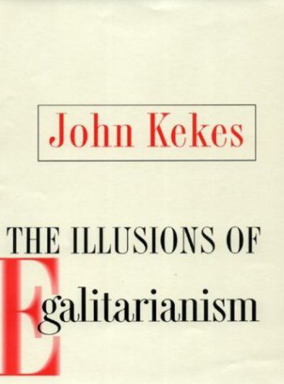 Cover for John Kekes · The Illusions of Egalitarianism (Gebundenes Buch) (2003)