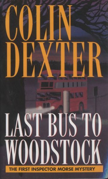 Cover for Colin Dexter · Last Bus to Woodstock (Taschenbuch) (1996)