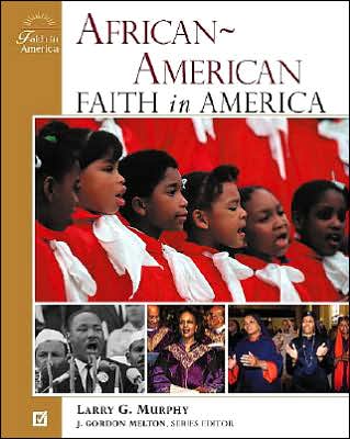 Cover for Larry Murphy · African-American Faith in America - Faith in America (Hardcover Book) (2003)