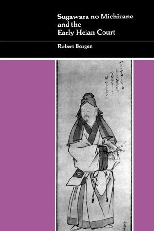 Cover for Robert Borgen · Sugawara No Michizane and the Early Heian Court (Taschenbuch) (1994)