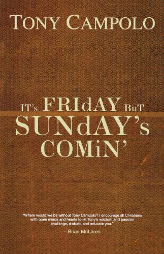 Cover for Tony Campolo · It's Friday but Sunday's Comin (Pocketbok) (2008)