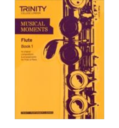 Cover for Trinity College London · Musical Moments Flute Book 1 (Sheet music) (2011)