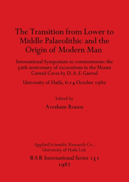 Cover for The Transition from Lower to Middle Palaeolithic and the origin of modern man (N/A) (1982)