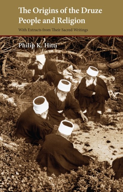 Cover for Philip K. Hitti · The Origins of the Druze People and Religion - Saqi Essentials (Pocketbok) (2007)