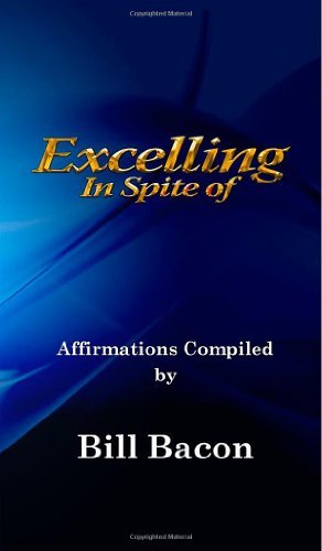 Cover for Bill Bacon · Excelling in Spite of (Hardcover Book) (2012)
