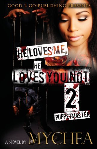 Cover for Mychea · He Loves Me, He Loves You Not Pt 2 (Pocketbok) (2013)
