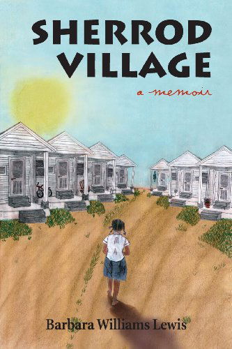 Cover for Barbara W. Lewis · Sherrod Village: a Memoir (Paperback Book) (2014)