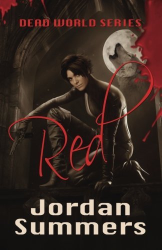 Cover for Jordan Summers · Red: Dead World (Volume 1) (Taschenbuch) (2013)