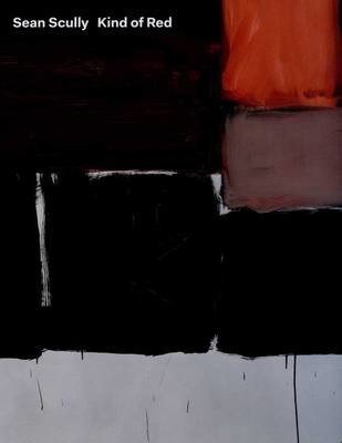 Sean Scully Kind of Red - Richard Williams - Bøger - Timothy Taylor - 9780992930905 - 9. marts 2016