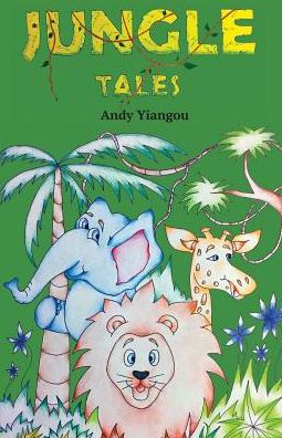 Cover for A. C. Yiangou · Jungle Tales (Paperback Book) (2016)