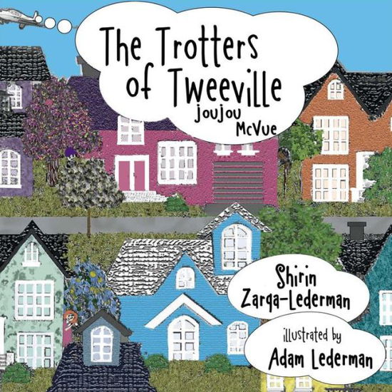 Cover for Shirin Zarqa-lederman · The Trotters of Tweeville: Joujou Mcvue (Taschenbuch) (2015)