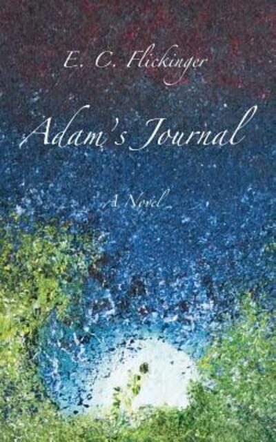 Cover for E C Flickinger · Adam's Journal (Paperback Book) (2016)