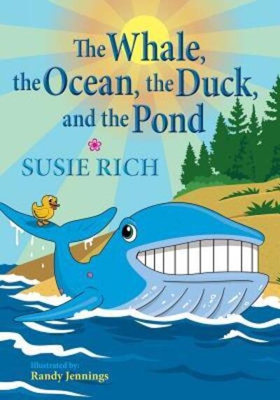 Cover for Susie Rich · The Whale, the Ocean, the Duck, and the (Paperback Book) (2018)