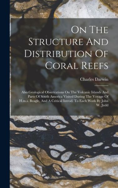 Cover for Charles Darwin · On the Structure and Distribution of Coral Reefs (Bog) (2022)