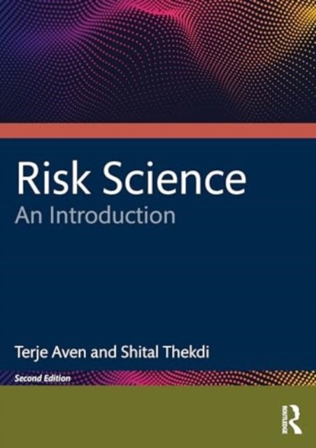 Cover for Aven, Terje (University of Stavanger, Norway) · Risk Science: An Introduction (Pocketbok) (2024)