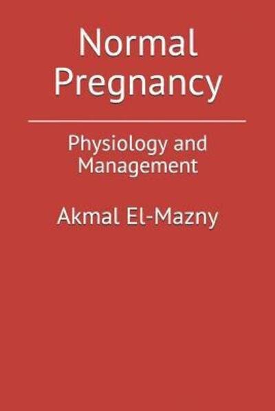 Cover for Akmal El-Mazny · Normal Pregnancy (Paperback Book) (2019)
